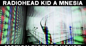 RADIOHEAD abre las puertas de Kid A Mnesia Motion Picture House